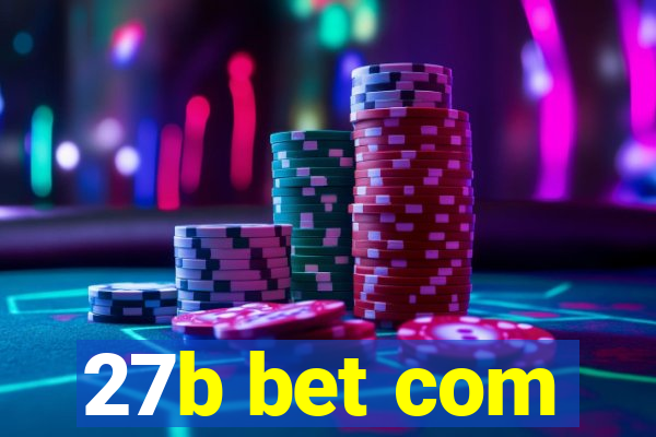 27b bet com