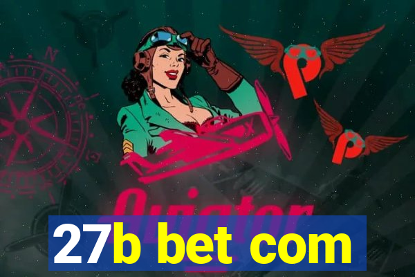 27b bet com