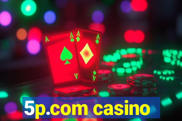 5p.com casino