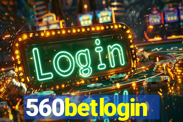 560betlogin