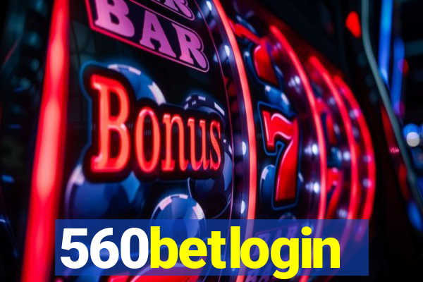 560betlogin