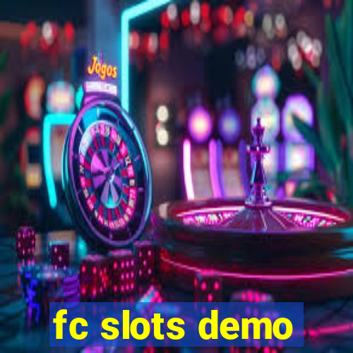 fc slots demo