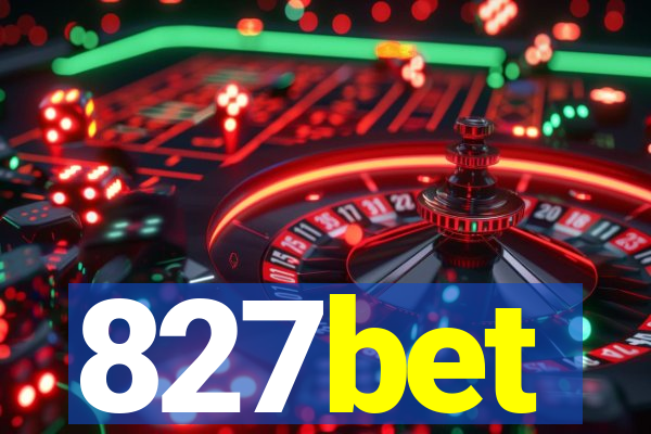 827bet