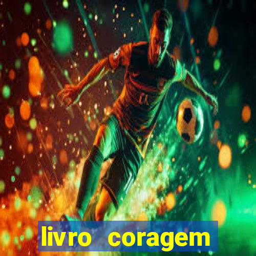 livro coragem desbravadores pdf