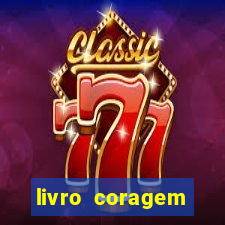 livro coragem desbravadores pdf