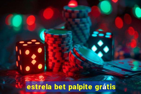 estrela bet palpite grátis