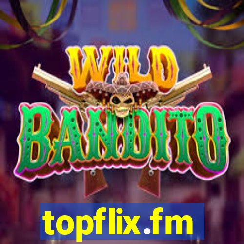 topflix.fm