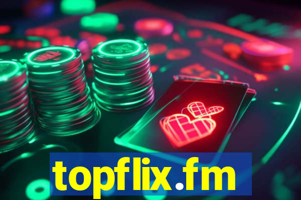 topflix.fm