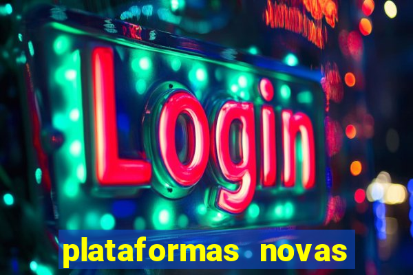 plataformas novas fortune tiger