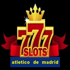 atletico de madrid x real madrid multicanais