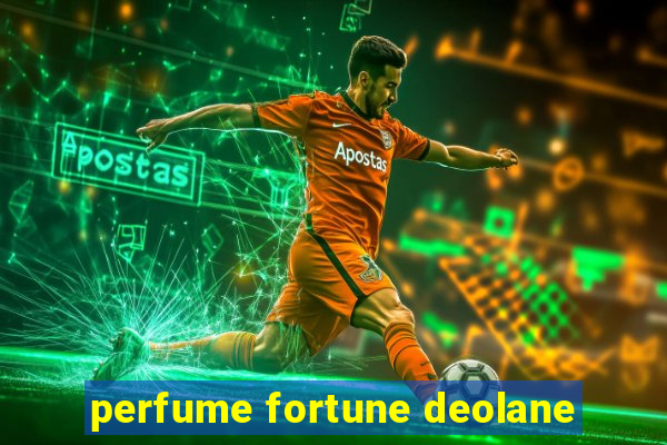 perfume fortune deolane