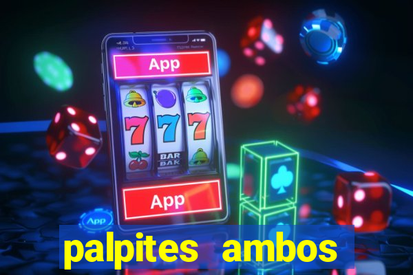 palpites ambos marcam hoje