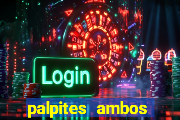 palpites ambos marcam hoje