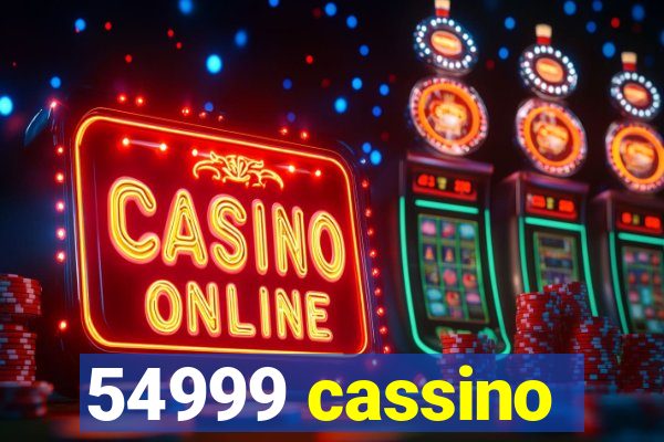 54999 cassino