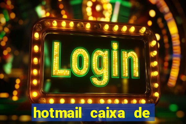 hotmail caixa de entrada entrar