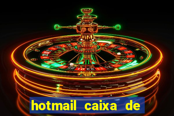 hotmail caixa de entrada entrar