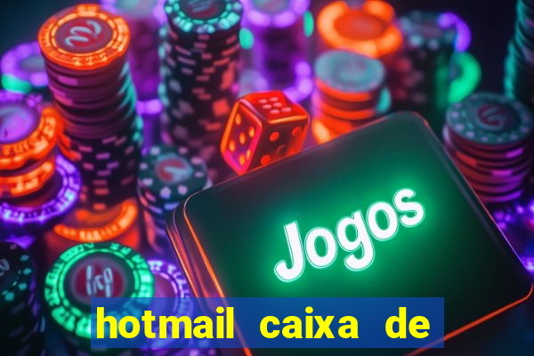 hotmail caixa de entrada entrar