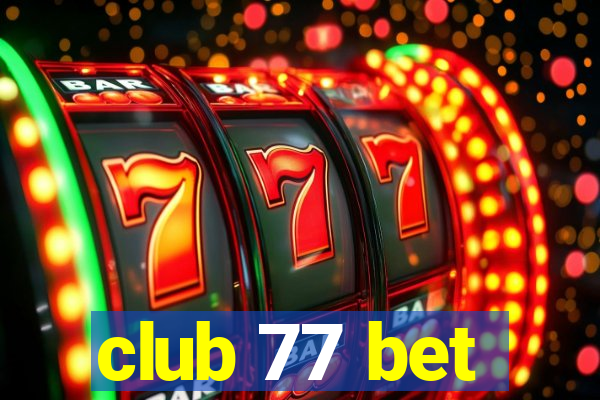 club 77 bet