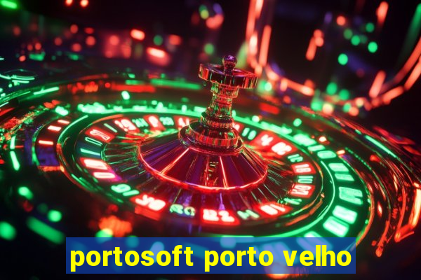 portosoft porto velho