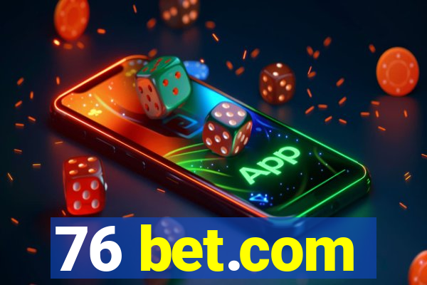 76 bet.com