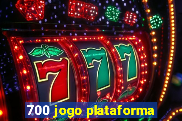 700 jogo plataforma