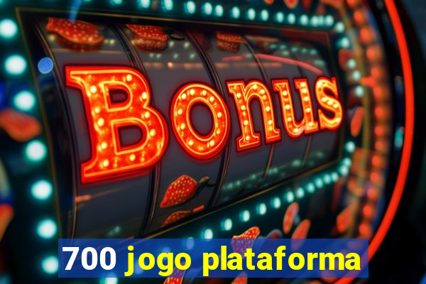 700 jogo plataforma