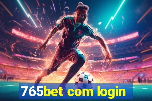 765bet com login