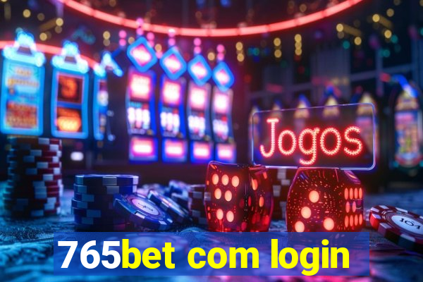 765bet com login