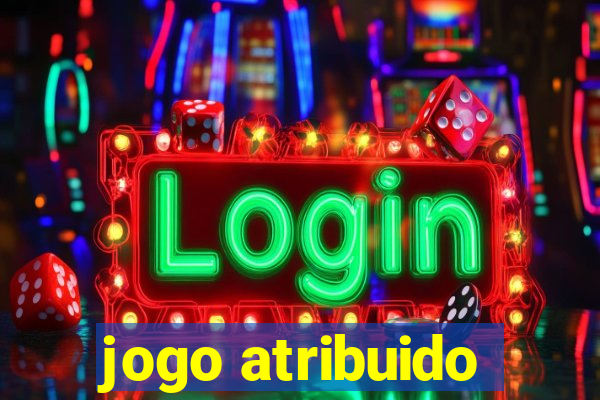 jogo atribuido