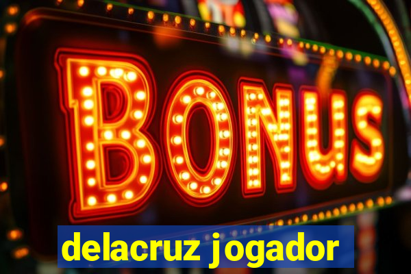 delacruz jogador