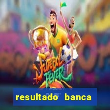 resultado banca caminho da sorte