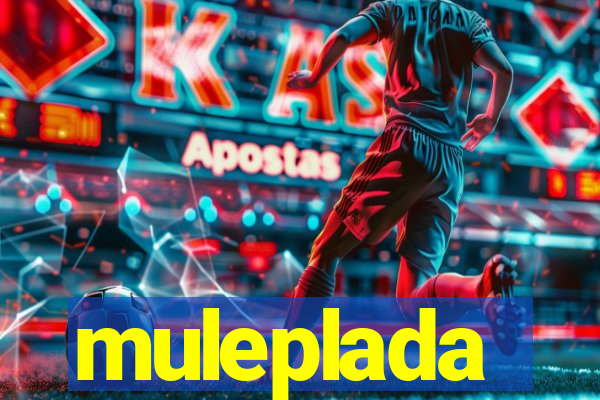 muleplada