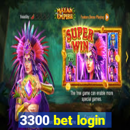 3300 bet login