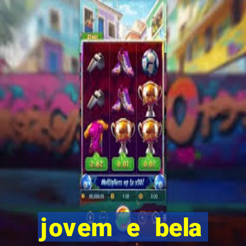 jovem e bela dublado download