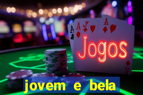 jovem e bela dublado download