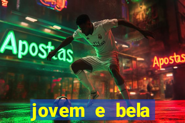 jovem e bela dublado download