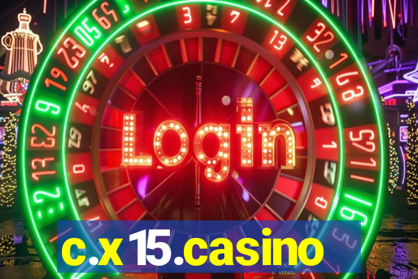 c.x15.casino