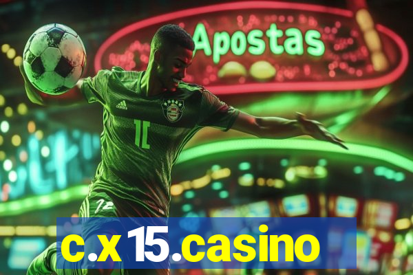 c.x15.casino