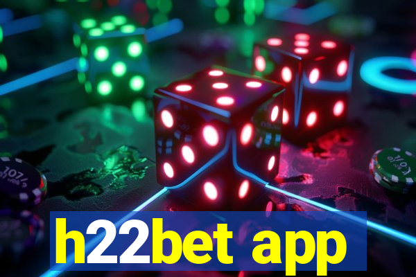 h22bet app