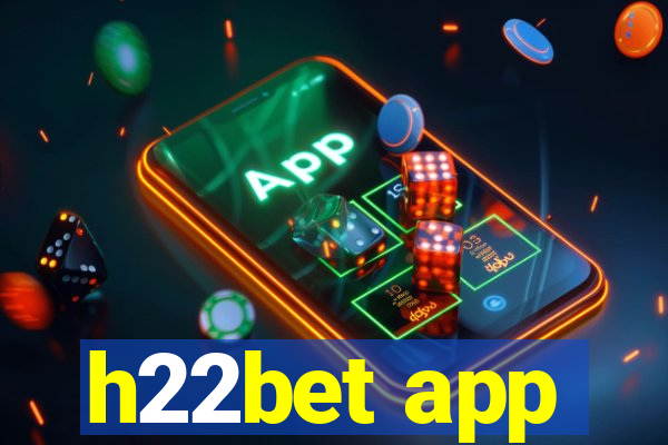 h22bet app