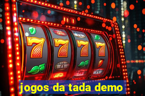 jogos da tada demo