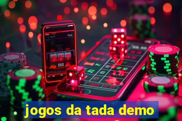 jogos da tada demo