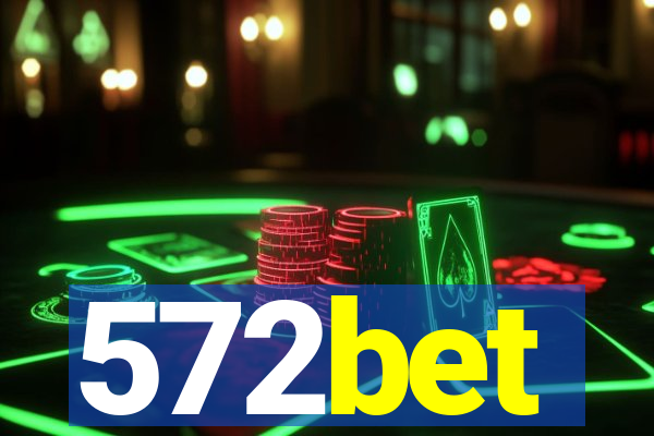 572bet