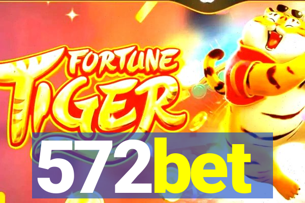 572bet