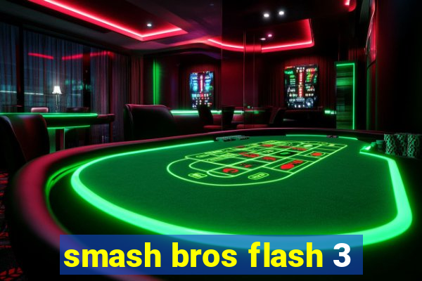 smash bros flash 3