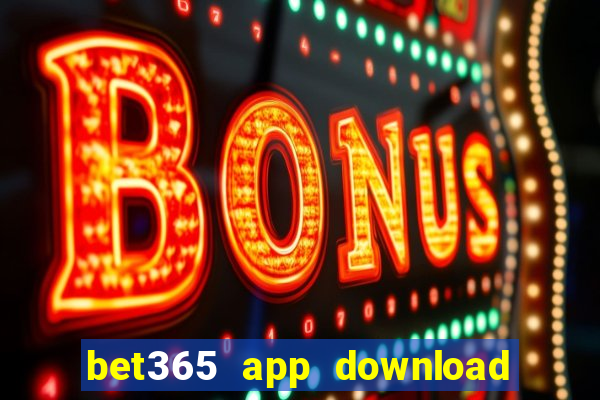 bet365 app download play store