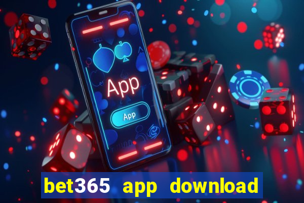 bet365 app download play store