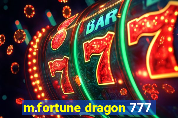 m.fortune dragon 777