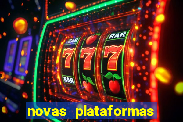 novas plataformas fortune tiger