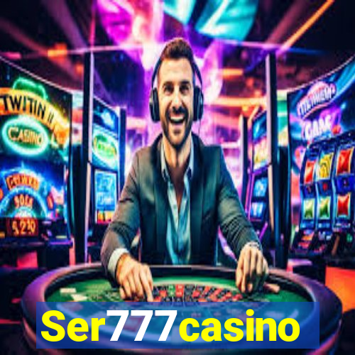 Ser777casino